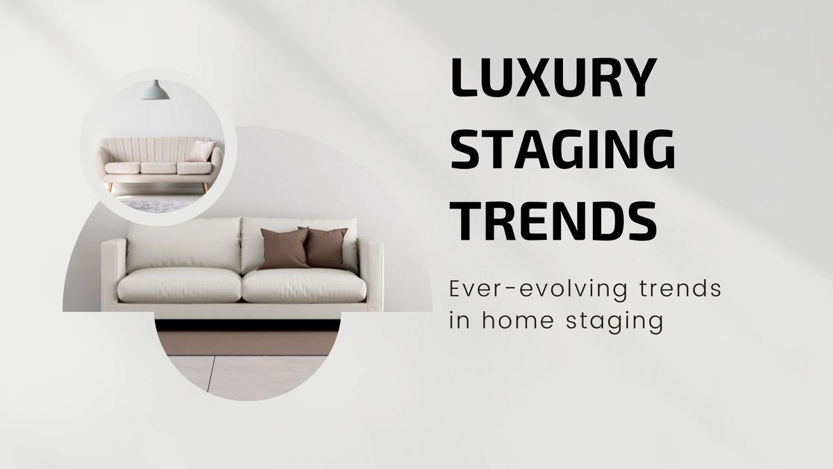 Luxury home staging