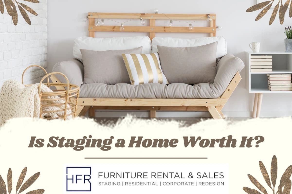 Is Home Staging Worth It?