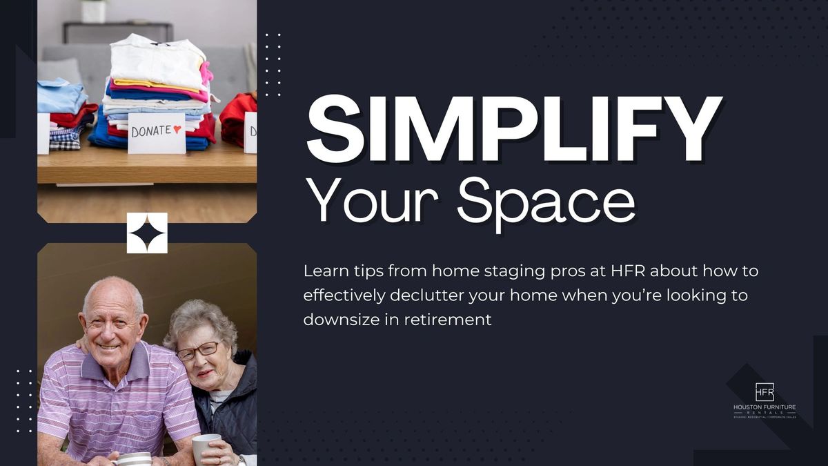 Simplify Your Space: A Guide To Downsizing For Seniors
