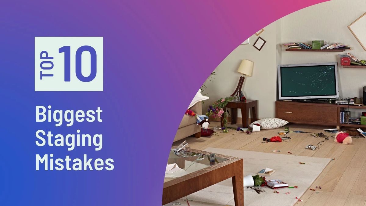 Top 10 Home Staging Mistakes to Avoid in 2025