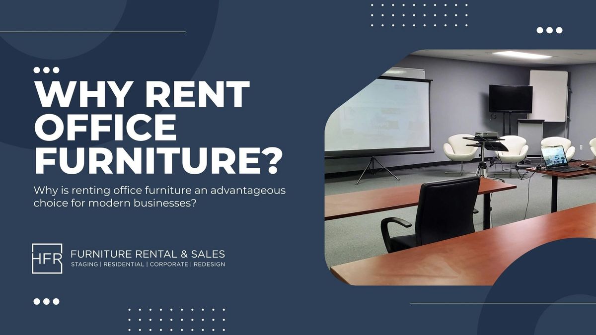 Why Renting Office Furniture is Beneficial for Modern Workspaces