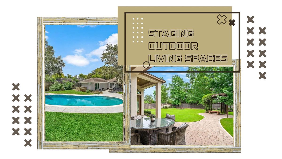 Why Staging Outdoor Living Space Matters When Selling Your Home